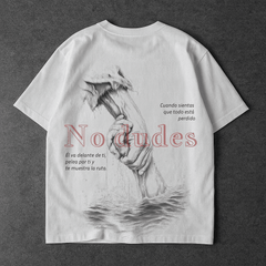 Camiseta Oversize No Dudes | RUAJ Store