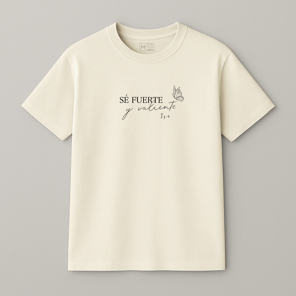 Camiseta “Se fuerte y valiente”