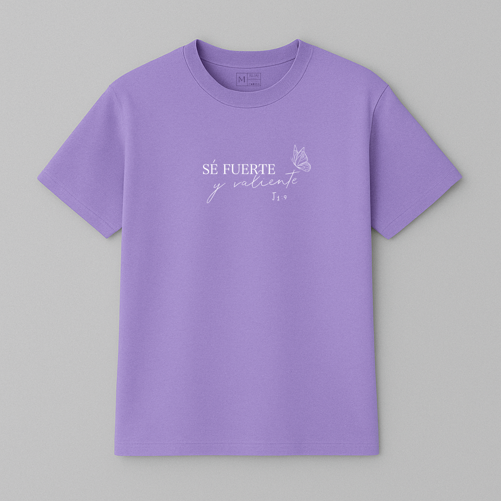 Camiseta “Se fuerte y valiente”